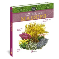 Clearance ÉDITIONS ARTEMIS Créer ses massifs, Editions Artemis 2015