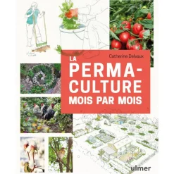 New ÉDITIONS EUGEN ULMER La permaculture mois par mois aux éditions Ulmer