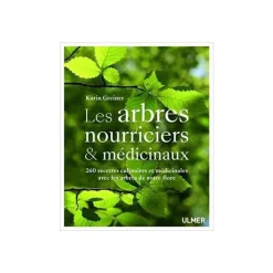 Outlet ÉDITIONS EUGEN ULMER Les Arbres Nourriciers et Médicinaux 288 pages Éditions Eugen