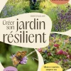 Best ULMER Livre "Créer son jardin résilient" aux Éditions