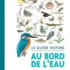 Outlet ÉDITIONS LA SALAMANDRE Livre "Le guide nature Au bord de l'eau" Éditions Salamandre