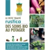 ÉDITIONS RUSTICA Livre Le petit traité Rustica des soins bio au potager aux - 208 pages