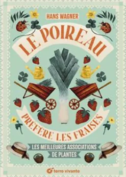 Online ÉDITIONS TERRE VIVANTE Livre "Le poireau préfère les fraises"