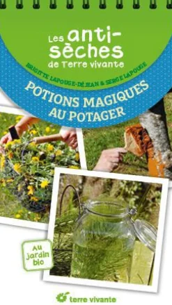 Sale ÉDITIONS TERRE VIVANTE Livre "Les antisèches : potions magiques au potager"