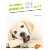 Best ÉDITIONS EUGEN ULMER Un Chien Parfait en 21 Jours 96 pages Éditions Eugène ULMER
